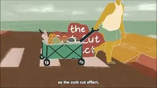 The Curb Cut Effect