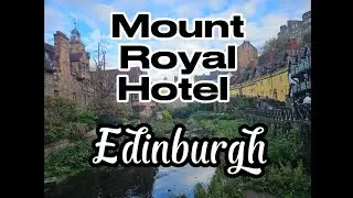 Mount Royal Hotel in Edinburgh New Town. October 2026