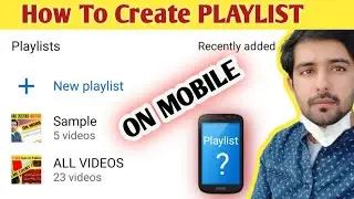 How To Create/Make  PLAYLIST on your YouTube channel | 2020 | Ahmed Corner