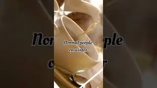 Normal people on winter vs me 😎❄️🩵