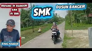 Sedang di bangun SMK di sini