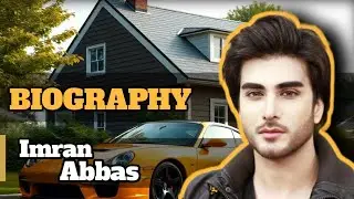 Imran Abbas, Lifestyle, Biography, House, Wife, Age, Cars, Income, Family, Awards, Networth&Updates