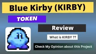 What is Blue Kirby (KIRBY) Coin | Review About KIRBY Token