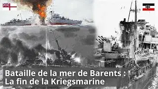 Mer de Barents : la bataille qui a bris&eacute; la Kriegsmarine