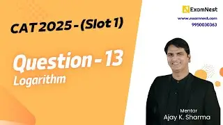 CAT 2025 | Question - 13 | QA Solutions | Slot 1 | Logarithm | Easy