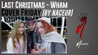 Wham - Last Christmas: Cover By Naceur