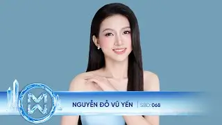 Nguyễn Đỗ Vũ Yến - SBD 068 - MWVN25 | Phần thi Người đẹp Truyền thông