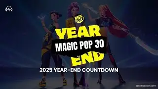 Magic 89.9 - Magic Pop 30 | 2025 Year-End Countdown