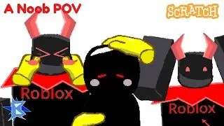 A noob pov (guest 666) | scratch game