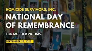 National Day of Remembrance 2023 | Homicide Survivors, Inc