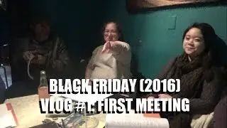 Black Friday (2016) VLog #1: The First Crew Meeting
