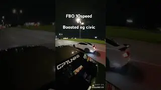 Boosted civic vs fbo 10speed   #racing#mustang#boosted#civic#4door#bseries#cptuning