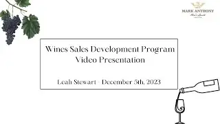 Leah Stewart  - Wine Sales Development Program, Video Presentation