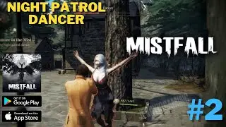 Mistfall - (Beta) Night Patrol Dancer-  Gameplay Walkthrough (Android, iOS) | #jerryisgaming #2