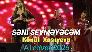 K&ouml;n&uuml;l Xasıyeva - Səni Sevməyəcəm | AI Generated Azerbaijani Love Song
