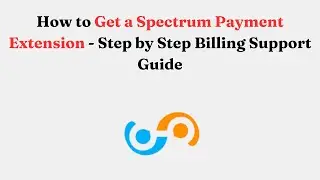 How to Get a Spectrum Payment Extension - Step by Step Billing Support Guide