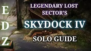 Legendary Lost Sectors EDZ: Skydock IV - Solo Guide