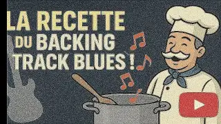 La recette du backing track blues !