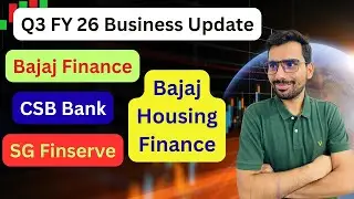 Q3 Business Update 🔥 Bajaj Finance vs Bajaj Housing vs SG Finserv vs CSB Bank