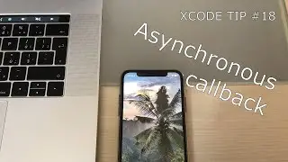 Asynchronous callback | Xcode Quick Tip #18