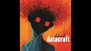 DATACRAFT (Original Mix)
