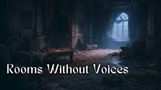 Rooms Without Voices | Fantasy Exploration Music for D&D & TTRPGs