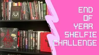 End Of Year Shelfie Challenge! (And kind of a book shelf tour) 
