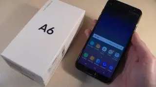 Обзор Samsung Galaxy A6 2018 (A600F)