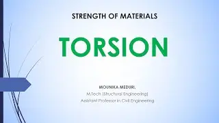 Concept of Torsion in Circular shafts, Applications