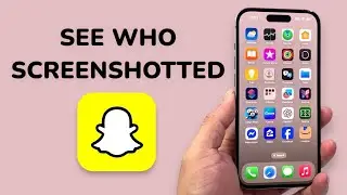 How To See Who Screenshotted Your Snapchat Story?