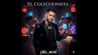 EL COLECCIONISTA-LIRIC_MUSIC #ai 