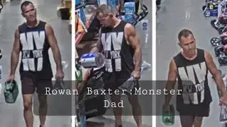 Rowan Baxter: Monster Dad