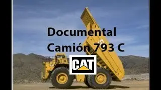 DOCUMENTAL CAMIÓN 793 C CATERPILLAR