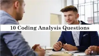 IQ 39: 10 Coding Analysis Questions