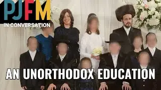 AN UNORTHODOX EDUCATION | PJFM in Conversation