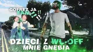 GANGSTERZY Z WL OFF MNIE BIJĄ