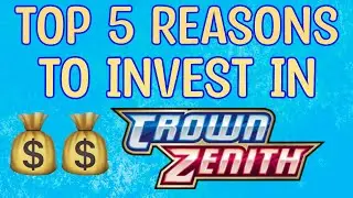Top 5 Reasons to Invest in Pokemon Crown Zenith 💰