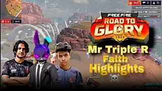 Mr Triple R  Squad 🗿 Faith☠️ Highlight🌎  Road To Glory #freefire #rtg #vairalvideo  