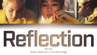 BTS RM &mdash; Reflection (Color Coded Lyrics Han/Rom/Eng)
