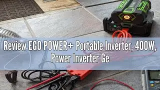 Review EGO POWER+ Portable Inverter, 400W, Power Inverter Generator, Quiet. Battery and Charger Not