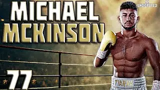 Undisputed Boxing Fighter Showcase - Michael McKinson