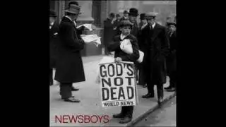 Newsboys - God's Not Dead (Like a Lion)