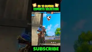 OD 18 GAMING E-SPORTS TEAM SELECTION 🔥 || #shorts #esports