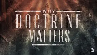 Why Doctrine Matters