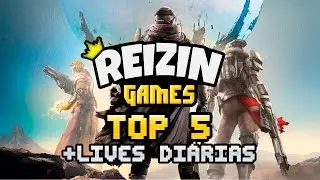 TOP 5 NO CANAL - MANDE SUAS GAMEPLAYS! [+LIVESTREAM DI&Aacute;RIA] &lsaquo; Reizin Games &rsaquo;
