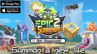 Epic Summoners 2 Gameplay - Android/IOS