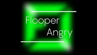 Flooper - Angry
