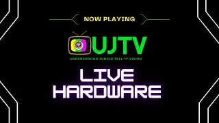 UNDERGROUND JUNGLE  | LIVE HARDWARE | UJTV  FLASH AD
