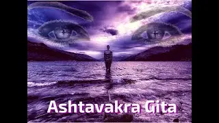 Ashtavakra Gita Chapter 17 - Honoring the secret by Ekta Bathija
