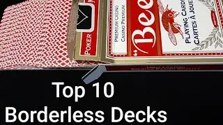 Top 10 Borderless Decks (3 Honorable Mentions)